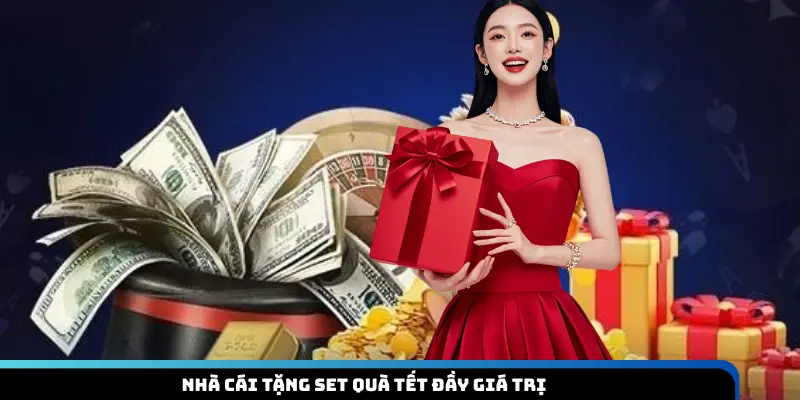 Nhà cái tặng set quà Tết đầy giá trị