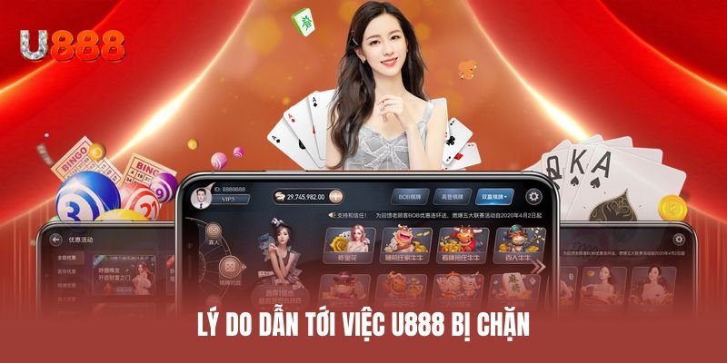 Lý do dẫn tới việc U888 bị chặn