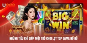 Những tiêu chí giúp một trò chơi lọt top game nổ hũ hiện nay